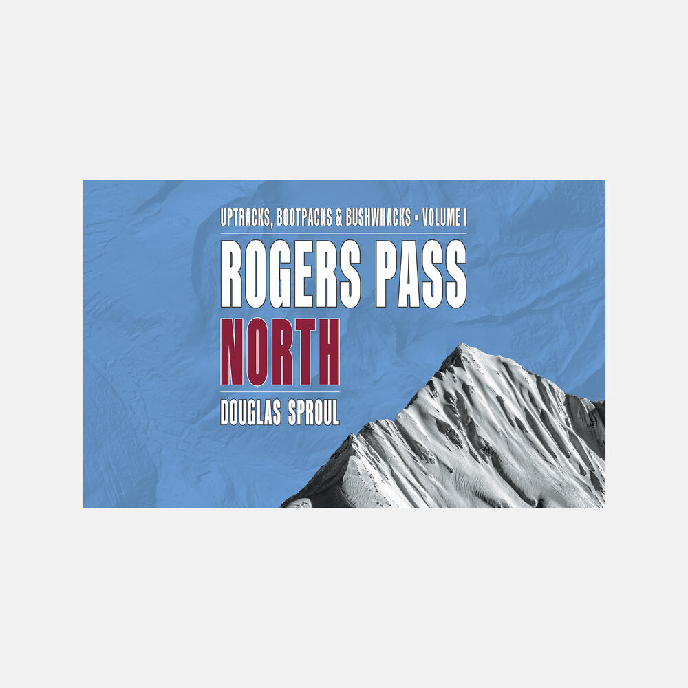Volume I: GeoBackcountry Rogers Pass North